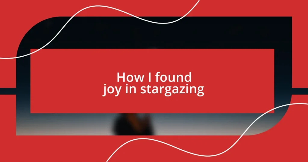 How I found joy in stargazing