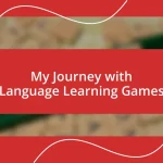 My Journey with Language Learning Games