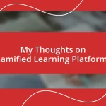 My Thoughts on Gamified Learning Platforms