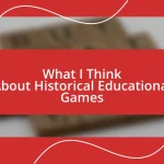 What I Think About Historical Educational Games